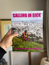 Calling in Sick Magazine #11